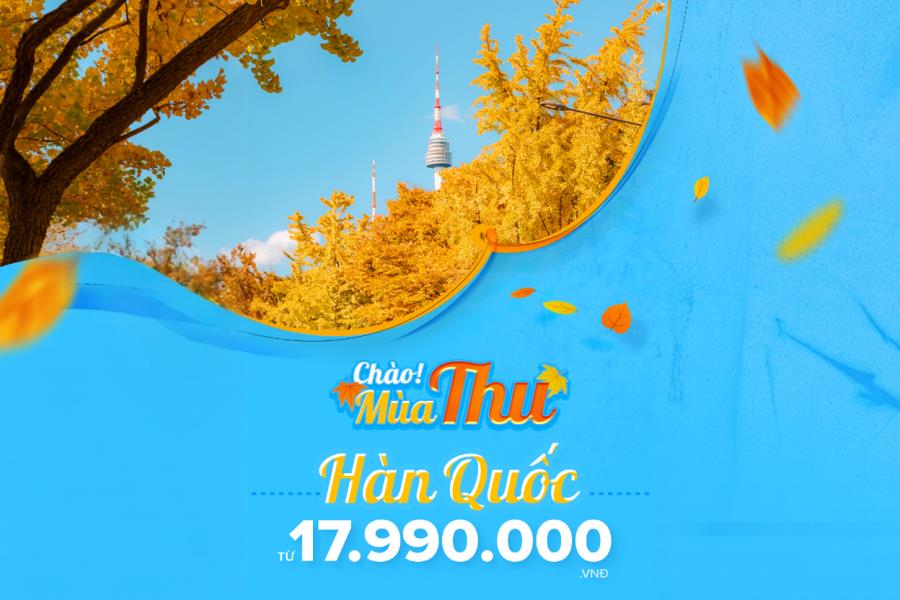 Tour Hàn Quốc - Seoul - Nami - Everland - Mùa Lá Đỏ